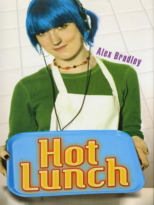 Title details for Hot Lunch by Alex Bradley - Available